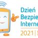 „Działajmy razem!”- Dzień Bezpiecznego Internetu 2021