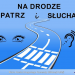 „Na Drodze – Patrz i Słuchaj”