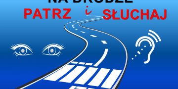 Na Drodze – Patrz i Słuchaj.