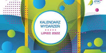 Ełk: Dzieje się w lipcu – zobacz kalendarz wydarzeń