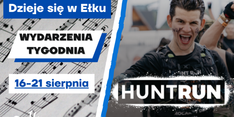 Dzieje się w Ełku – wydarzenia 16-21 sierpnia