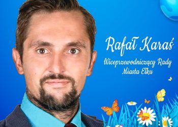Nieoficjalnie – Rafał Karaś kandydatem na prezydenta Ełku